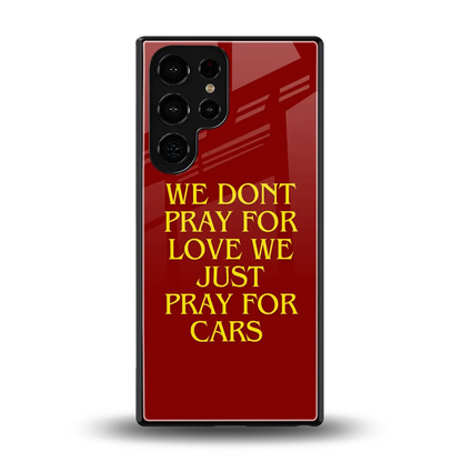 Pray For Cars back phone cover | glass case for samsung galaxy s25 ultra