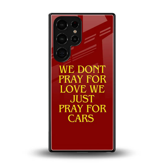 Pray For Cars back phone cover | glass case for samsung galaxy s25 ultra