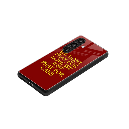 Pray For Cars stylish phone case for samsung galaxy s25 | glossy glass and slim fit
