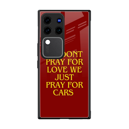 Pray For Cars back phone cover | glass case forvivo v30 pro