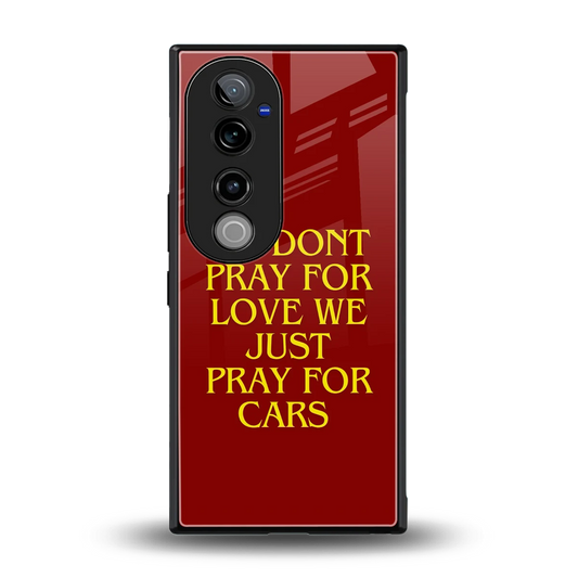 Pray For Cars back phone cover | glass case for vivo v40 pro