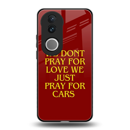 Pray For Cars back phone cover | glass case for vivo v50