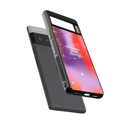 Protect Your Energy sleek google pixel 6 pro cover with tempered glass back and TPU edges