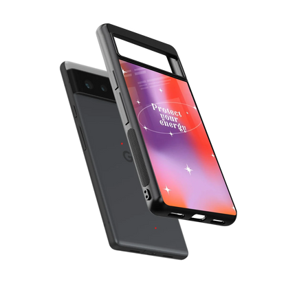 Protect Your Energy sleek google pixel 6a cover with tempered glass back and TPU edges