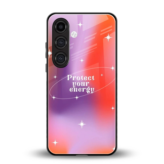 Protect Your Energy back phone cover | glass case for samsung galaxy s25 plus