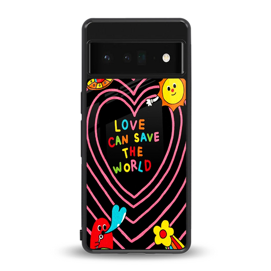 Save With Love back phone cover | glass case for google pixel 6 pro