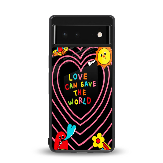 Save With Love back phone cover | glass case for google pixel 6a