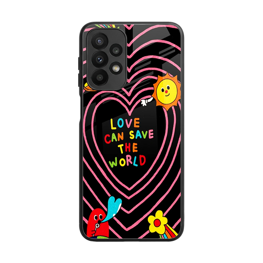 Save With Love back phone cover | glass case for samsung galaxy a23