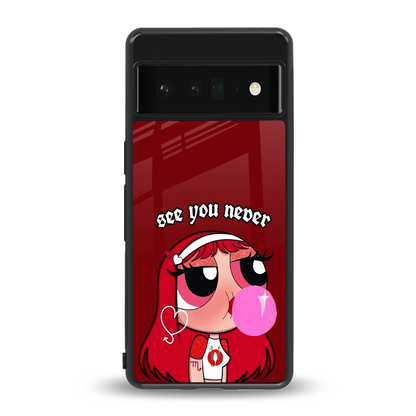 See You Never back phone cover | glass case for google pixel 6 pro