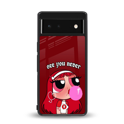 See You Never back phone cover | glass case for google pixel 6