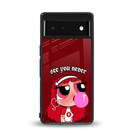 See You Never back phone cover | glass case for google pixel 6