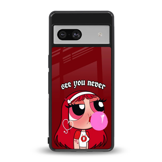 See You Never back phone cover | glass case for google pixel 7a