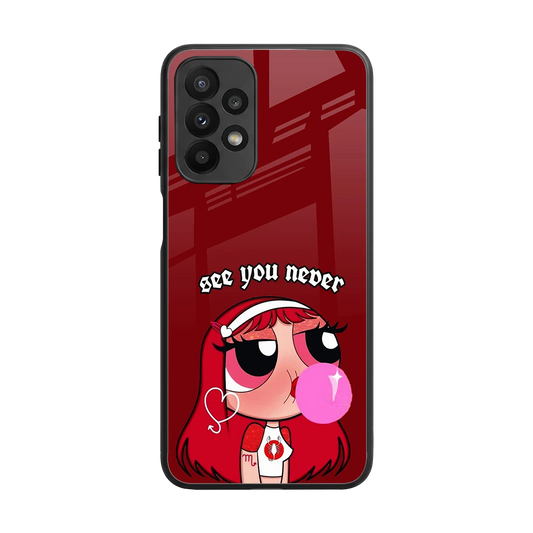 See You Never back phone cover | glass case for samsung galaxy a23