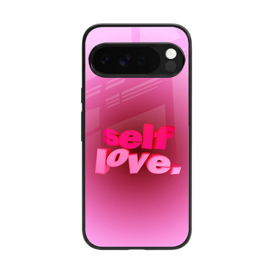 Self Love Aesthetic back phone cover | glass case for google pixel 10 pro xl