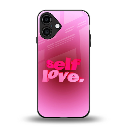 Self Love Aesthetic back phone cover | glass case for iphone 16 plus