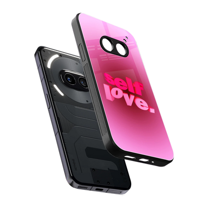 Self Love Aesthetic sleek nothing phone 2a plus cover with tempered glass back and TPU edges