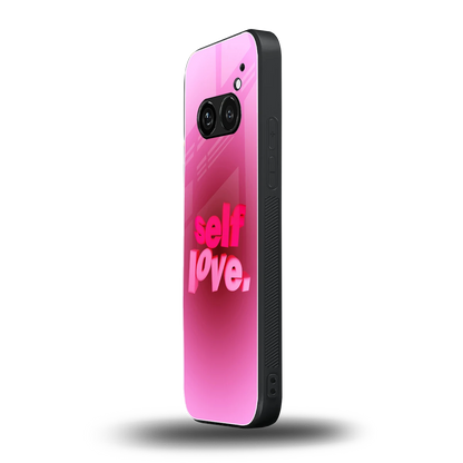 Self Love Aesthetic nothing phone 2a plus mobile cover | shockproof glass phone case