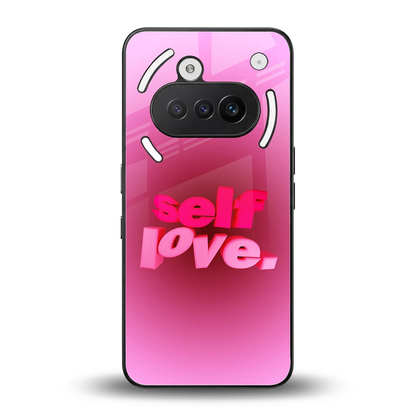 Self Love Aesthetic back phone cover | glass case for nothing phone 3a