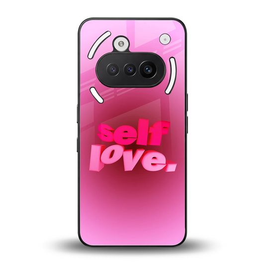 Self Love Aesthetic back phone cover | glass case for nothing phone 3a