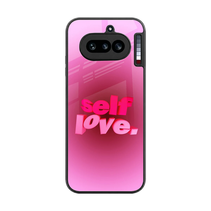 Self Love Aesthetic back phone cover | glass case for nothing phone 4a