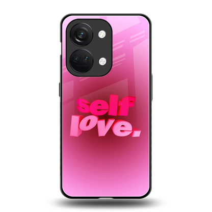 Self Love Aesthetic back phone cover | glass case for oneplus nord 3
