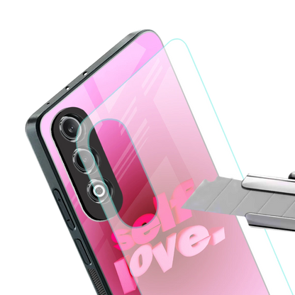 Self Love Aesthetic stylish phone case for oneplus nord ce 4 | glossy glass and slim fit