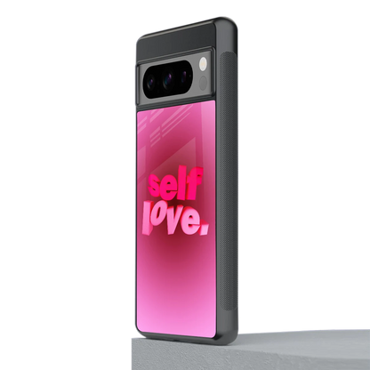 Self Love Aesthetic stylish phone case for google pixel 8 pro | glossy glass and slim fit