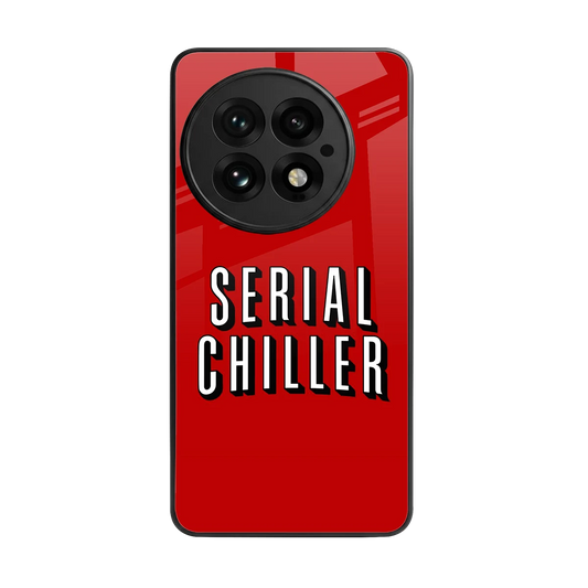 Serial Chiller back phone cover | glass case for oneplus 13
