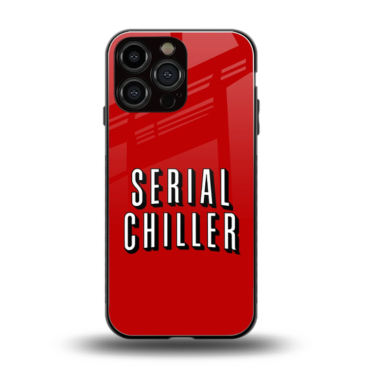 Serial Chiller back phone cover | glass case for iphone 15 pro max