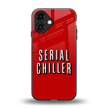 Serial Chiller back phone cover | glass case for iphone 16