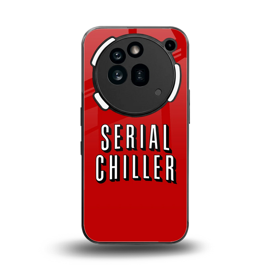 Serial Chiller back phone cover | glass case for nothing phone 3a pro