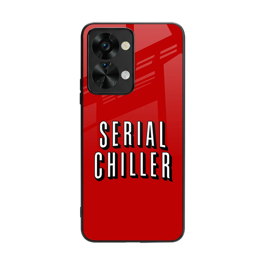 Serial Chiller back phone cover | glass case for oneplus nord 2t