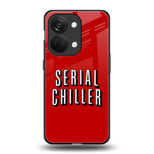 Serial Chiller back phone cover | glass case for oneplus nord 3