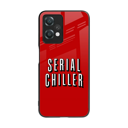 Serial Chiller back phone cover | glass case for oneplus nord ce 2 lite
