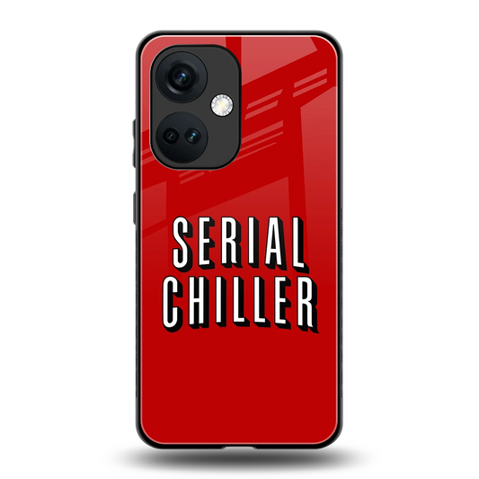 Serial Chiller back phone cover | glass case for oneplus nord ce 3