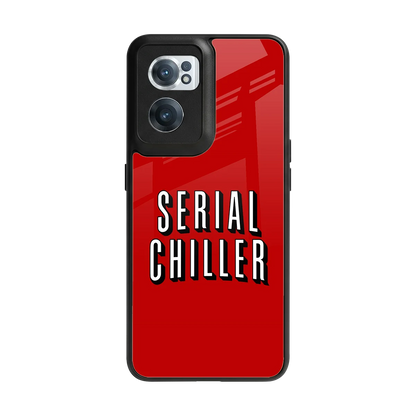 Serial Chiller back phone cover | glass case for oneplus nord ce 2