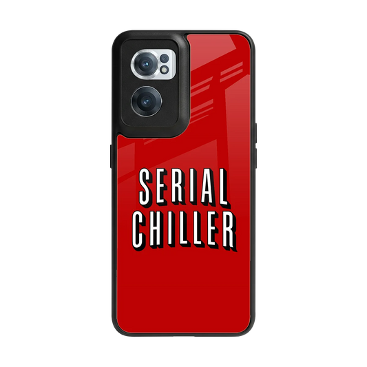 Serial Chiller back phone cover | glass case for oneplus nord ce 2