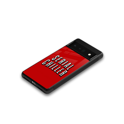Serial Chiller google pixel 6 pro mobile cover | shockproof glass phone case