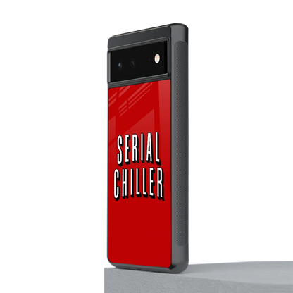 Serial Chiller stylish phone case for google pixel 6a | glossy glass and slim fit
