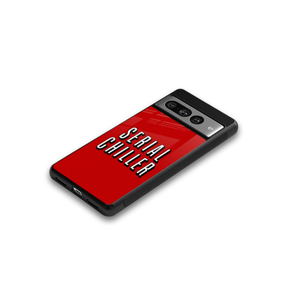 Serial Chiller google pixel 7 pro mobile cover | shockproof glass phone case