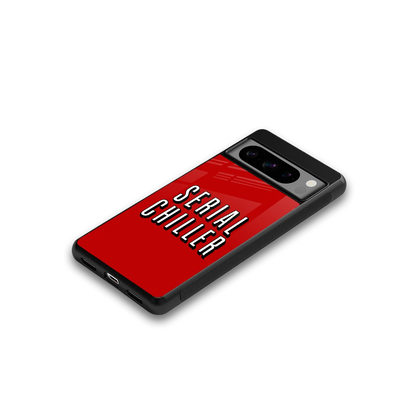 Serial Chiller google pixel 8 pro mobile cover | shockproof glass phone case