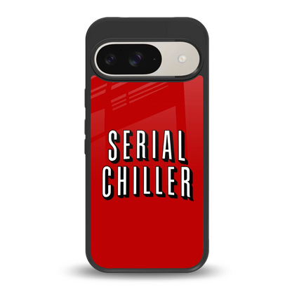Serial Chiller back phone cover | glass case for google pixel 9