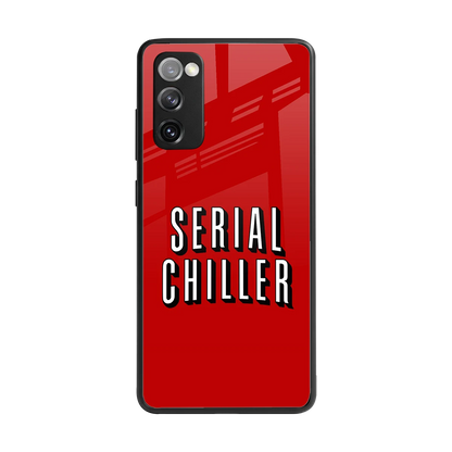 Serial Chiller back phone cover | glass case for samsung galaxy s20 fe