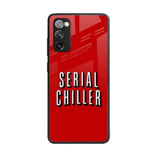 Serial Chiller back phone cover | glass case for samsung galaxy s20 fe