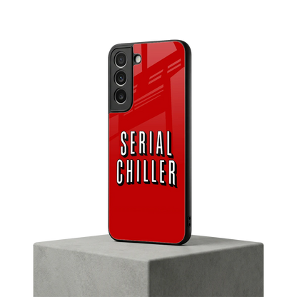 Serial Chiller samsung galaxy s22 mobile cover | shockproof glass phone case