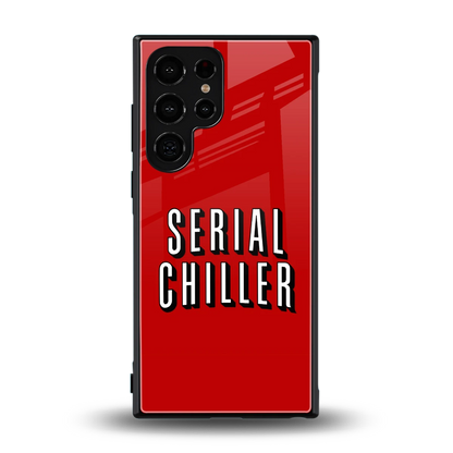 Serial Chiller back phone cover | glass case for samsung galaxy s24 ultra