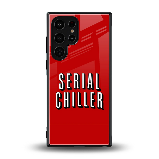 Serial Chiller back phone cover | glass case for samsung galaxy s24 ultra