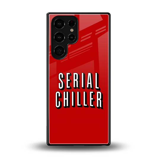 Serial Chiller back phone cover | glass case for samsung galaxy s25 ultra