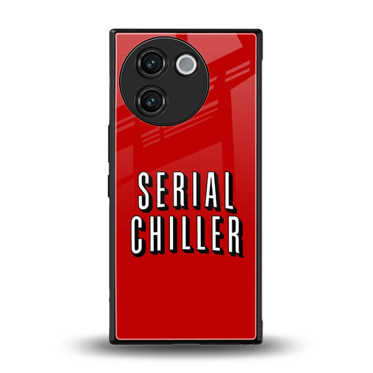 Serial Chiller back phone cover | glass case for vivo v30e
