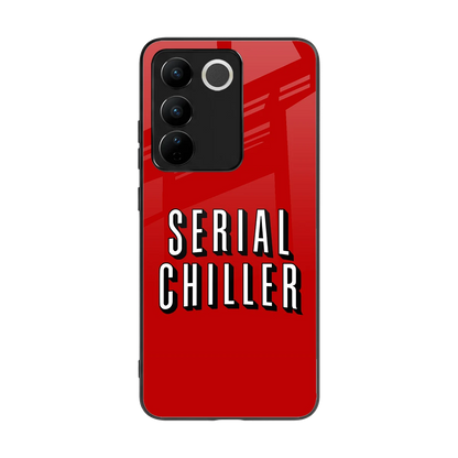 Serial Chiller back phone cover | glass case for vivo v27 5g
